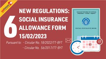 Infographic: 6 new regulations on social insurance allowance from February 15, 2023